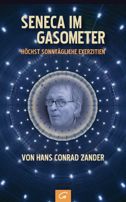 Seneca im Gasometer - Hans Conrad Zander