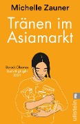 Cover-Bild zum Titel 'Tränen im Asia-Markt' von 'Michelle Zauner'