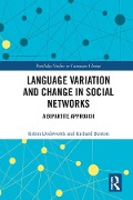 Cover-Bild zum Titel 'Language variation and change in social networks' von 'Robin Dodsworth, Richard A. Benton'
