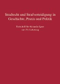 Cover-Bild zum Titel 'Strafrecht und Strafverteidigung in Geschichte, Praxis und Politik' von ''