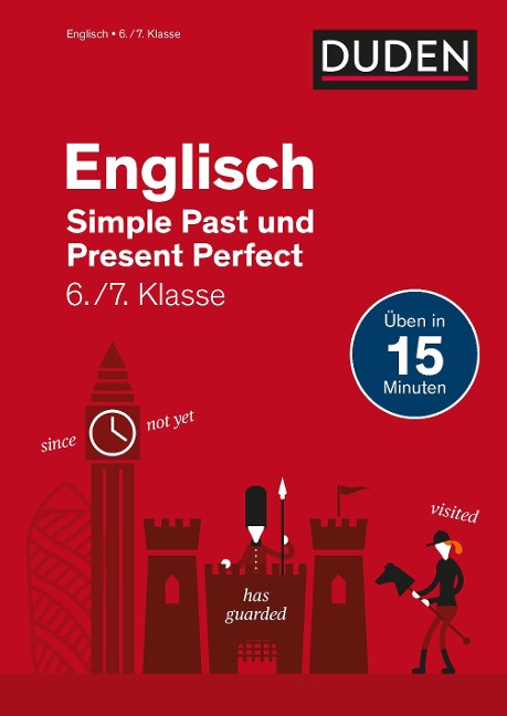 Englisch in 15 Minuten - Simple Past und Present Perfect 6./7. Klasse - Katrin Gütermann