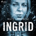 Cover-Bild zum Titel 'Ingrid' von 'Mats Löfström'