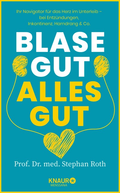Blase gut - alles gut - Stephan Roth