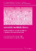 männlich/weiblich/divers ¿ Resonanz und Spannung der Geschlechter in Judentum, Christentum und Islam - 