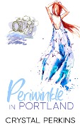 Cover-Bild zum Titel 'Periwinkle in Portland (The Maids, #1)' von 'Crystal Perkins'