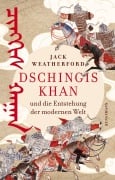 Cover-Bild zum Titel 'Dschingis Khan' von 'Jack Weatherford'