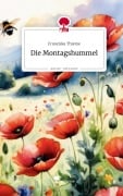 Cover-Bild zum Titel 'Die Montagshummel. Life is a Story - story.one' von 'Franziska Thieme'