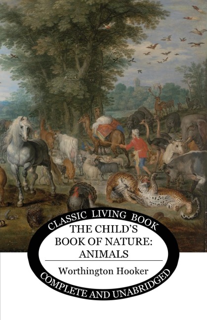 The Child's Book of Nature - Worthington Hooker