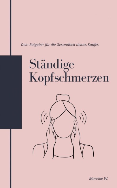 Ständige Kopfschmerzen - Mareike W.