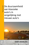 Cover-Bild zum Titel 'De duurzaamheid van klassieke auto's in vergelijking met nieuwe auto's' von 'Thomas Linder'