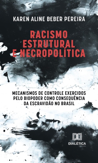 Racismo Estrutural e Necropolítica - Karen Aline Beber Pereira