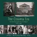 The Cosima Era-Bayreuth Festival Singers - Burgstaller/von Barry/Bertram/Destinn/van Dyck