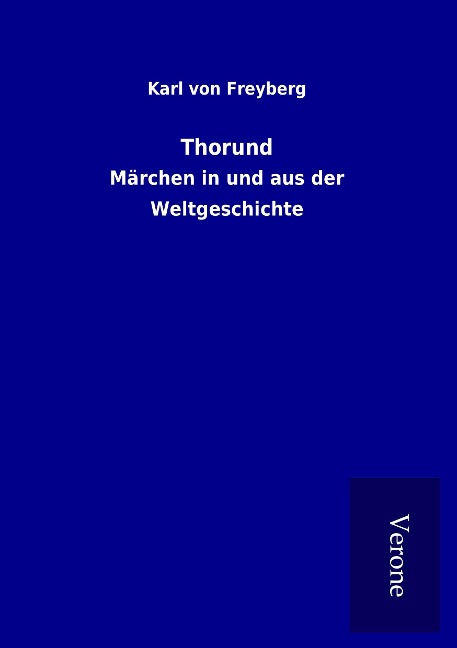 Thorund - Karl Von Freyberg