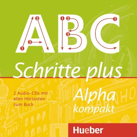 Schritte plus Alpha kompakt. 2 Audio-CDs zum Kursbuch. - Anja Böttinger