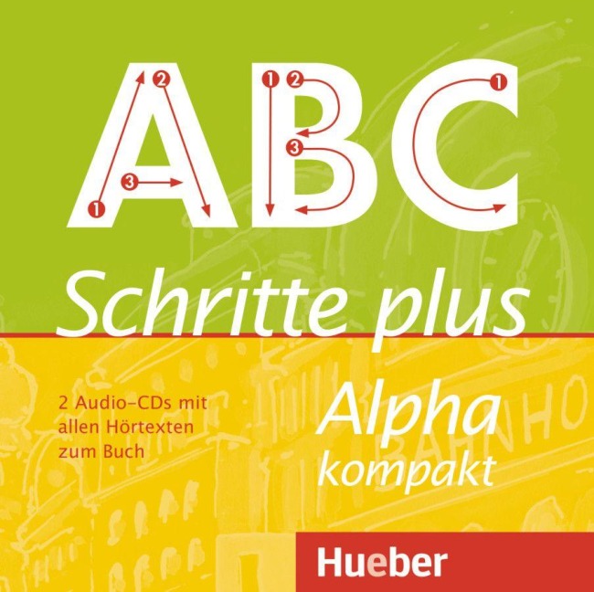 Schritte plus Alpha kompakt. 2 Audio-CDs zum Kursbuch. - Anja Böttinger