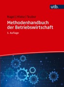 Cover-Bild zum Titel 'Methodenhandbuch der Betriebswirtschaft' von 'Michael Nagel, Christian Mieke, Stephan Teuber'