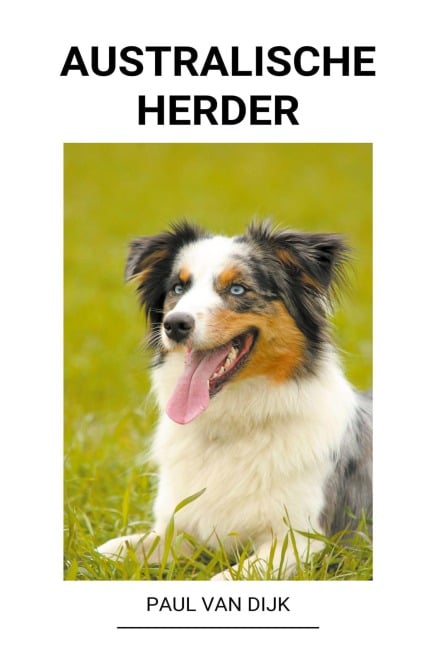 Australische Herder - Paul van Dijk