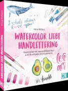 Cover-Bild zum Titel 'Watercolor liebt Handlettering' von 'Nina Rötters'