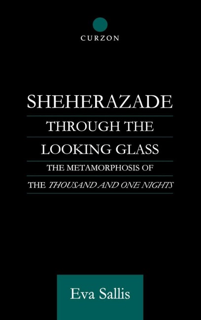 Sheherazade Through the Looking Glass - Eva Sallis
