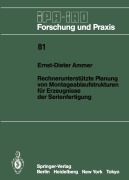 Cover-Bild zum Titel 'Rechnerunterstützte Planung von Montageablaufstrukturen für Erzeugnisse der Serienfertigung' von 'Ernst-Dieter Ammer'
