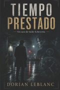 Cover-Bild zum Titel 'Tiempo prestado' von 'Dorian Leblanc'