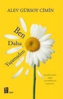 Ben Daha Yasamadim - Alev Gürsoy Yildirim