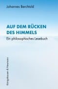 Cover-Bild zum Titel 'Auf dem Rücken des Himmels' von 'Johannes Berchtold'