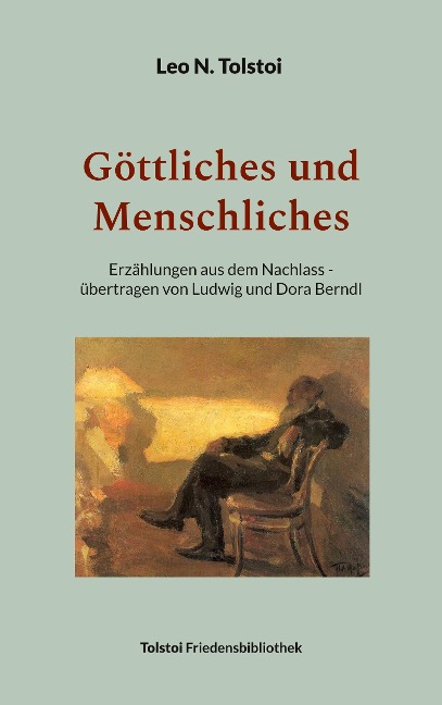 Göttliches und Menschliches - Leo N. Tolstoi