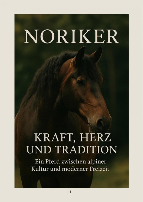 Noriker - Herz, Kraft und Tradition - Nicole Jugel