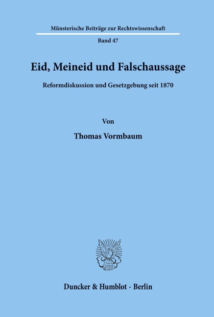 Eid, Meineid und Falschaussage. - Thomas Vormbaum