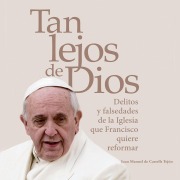 Cover-Bild zum Titel 'Tan lejos de dios' von 'Juan Manuel Castells de Tejón'