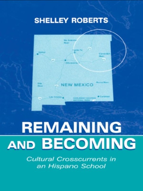 Remaining and Becoming - Shelley Roberts