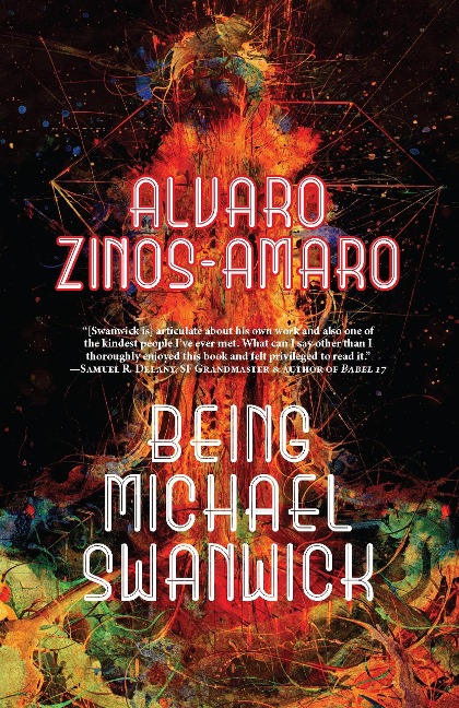 Being Michael Swanwick - Alvaro Zinos-Amaro