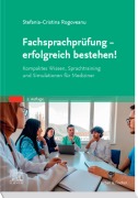 Cover-Bild zum Titel 'Fachsprachprüfung - erfolgreich bestehen!' von 'Stefania-Cristina Rogoveanu'