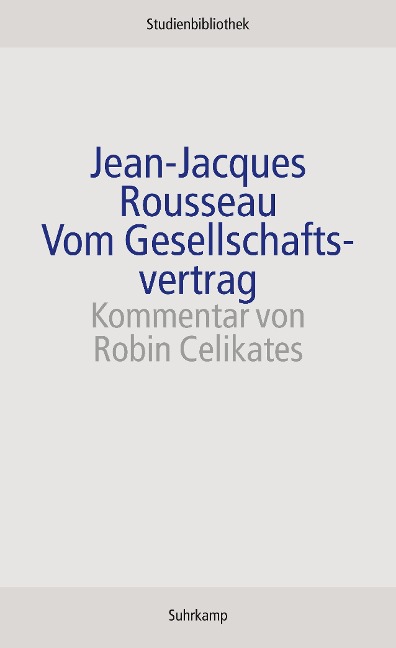 Vom Gesellschaftsvertrag - Jean-Jacques Rousseau