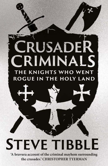 Crusader Criminals - Steve Tibble