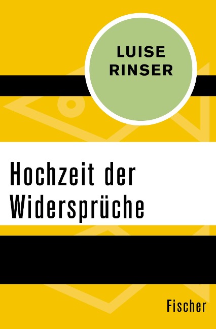 Hochzeit der Widersprüche - Luise Rinser