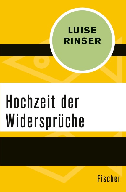 Hochzeit der Widersprüche - Luise Rinser