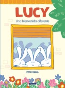 Cover-Bild zum Titel 'Lucy: Una Bienvenida Diferente / Lucy: A Different Type of Welcome' von 'Pato Mena'