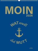 MOIN Wandkalender 2026 - Watt mutt, dat mutt - 