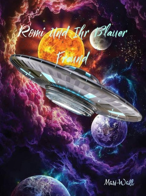 Romi und ihr blauer Freund - Mari Wall