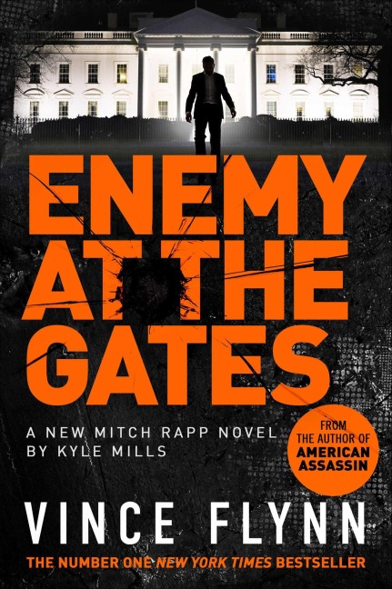 Enemy at the Gates - Vince Flynn, Kyle Mills