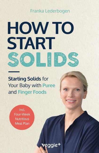 How to Start Solids - Franka Lederbogen