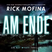 Cover-Bild zum Titel 'Am Ende' von 'Rick Mofina'