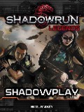Cover-Bild zum Titel 'Shadowrun Legends: Shadowplay' von 'Nigel Findley'