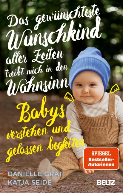 Das gewünschteste Wunschkind aller Zeiten treibt mich in den Wahnsinn - Danielle Graf, Katja Seide
