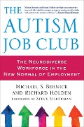 Cover-Bild zum Titel 'The Autism Job Club' von 'Michael Bernick, Richard Holden'