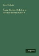 Cover-Bild zum Titel 'Frau'n-Kaeferl: Gedichte in österreichischer Mundart' von 'Anton Klesheim'