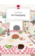 Cover-Bild zum Titel 'Der Hauptgang. Life is a Story - story.one' von 'Iris Hentschker'
