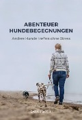Cover-Bild zum Titel 'Abenteuer Hundebegegnungen' von 'Sarah Both'